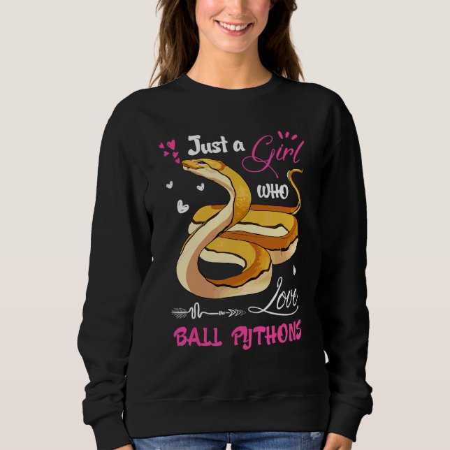 Kugelpython Frauen Nur Ein Mädchen Das Kugelpython Sweatshirt (Vorderseite)