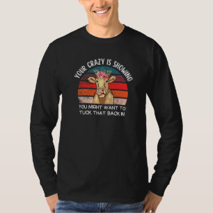 Kuh Dein Wahnsinn zeigt sich Kuh Niedliche Blume T-Shirt