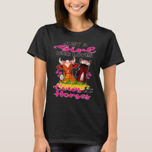 Kuh Für Frauen Nur Ein Mädchen Das Kühe Pferde Lie T-Shirt
