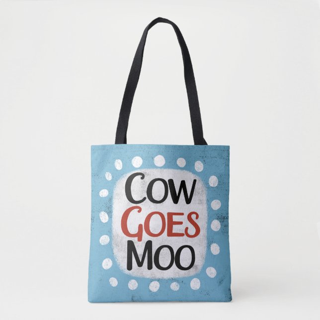 Kuh geht Moo Tote Bag Tasche (Vorderseite)