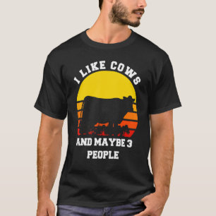 Kuh Ich mag Kühe und vielleicht 3 Leute Kuh T-Shirt