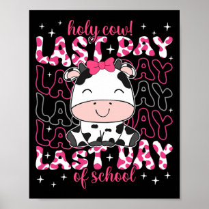 Kuh Letzten Schullehrertag Jungen Mädchen Kinder S Poster