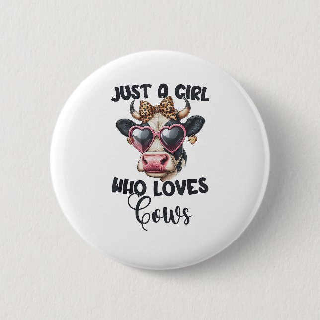 Kuh Lover Nur ein Mädchen, das Kühe Liebe _1 Button (Vorderseite)