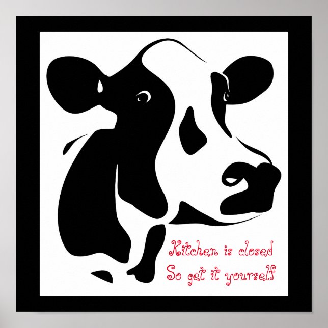 Kuh Poster-Kitche ist geschlossen Holen Sie es sic Poster (Vorne)