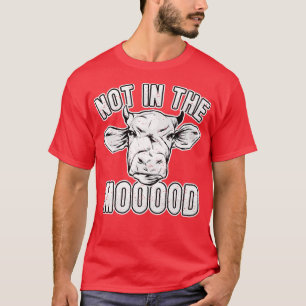 Kuh Rinder Bauer nicht in der Moood Pun Co T-Shirt