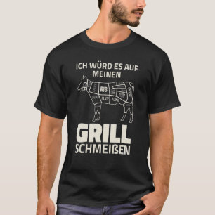 Kuh Rindfleisch - Fleisch essen Barbecue Grill Kuh T-Shirt