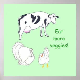 Kuh Truthahn Huhn Iss mehr Gemüse Poster