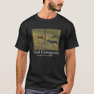 Kuh- und Pferdeweide Paul Gauguin Kunst Grafik T-Shirt