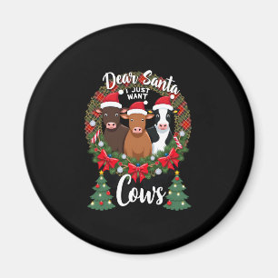 Kuh Weihnachten Lieber Santa Ich Will Nur Kühe Lus Magnet