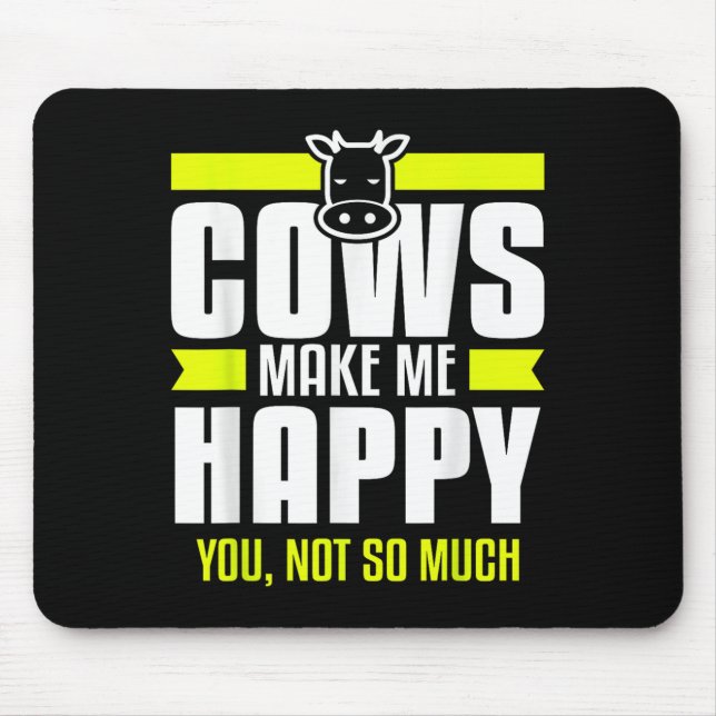 Kühe machen mich glücklich, du nicht so sehr Landw Mousepad (Vorne)