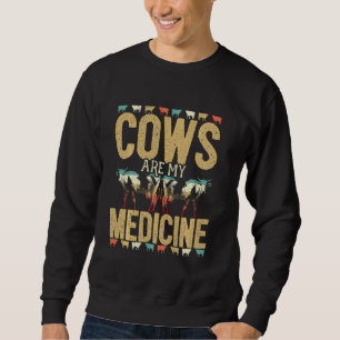 Kühe sind meine Medizin für einen Bauer und die La Sweatshirt