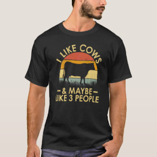 Kuhfarm Bauer Ich mag Kühe und vielleicht 3 Leute T-Shirt