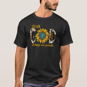 Kuhfell Sonnenblume Mit Gott Sind Alle Dinge Mögli T-Shirt