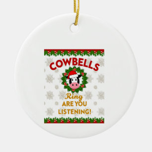 Kuhglocken läuten, hörst du? Weihnachten Lustig C Keramik Ornament