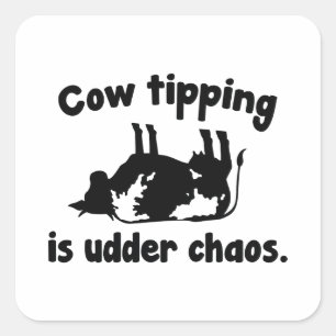 Kuhkippen ist das Udder Chaos Quadratischer Aufkleber