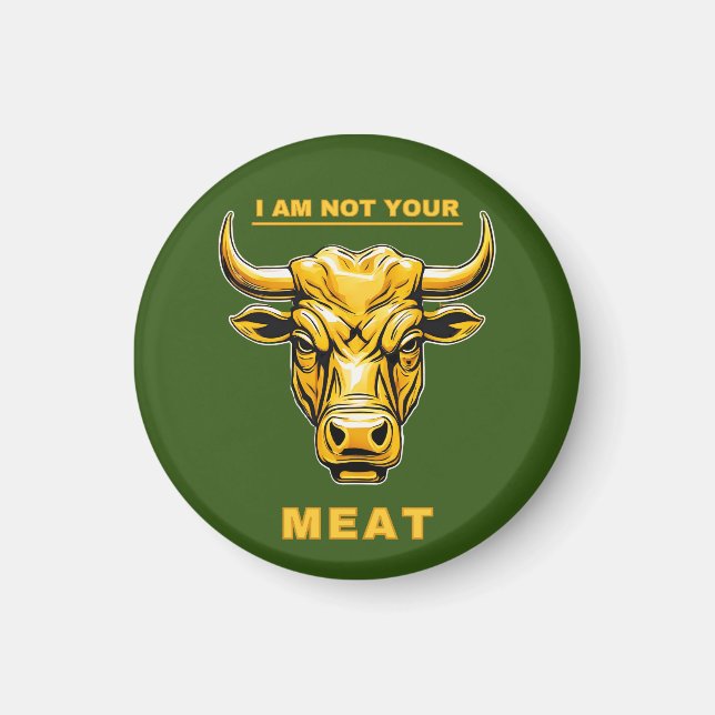  Kuhkopf, I Am Not Your Meat Magnet (Vorne)