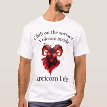 Kühl die Außenseite. Der Vulkan drinnen. Capricorn