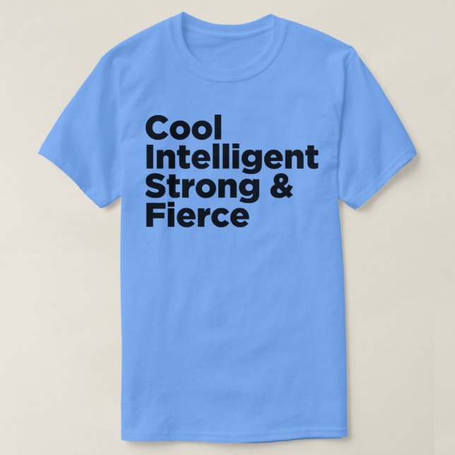 Kühl Intelligent Stark Heftig T-Shirt (Design vorne)