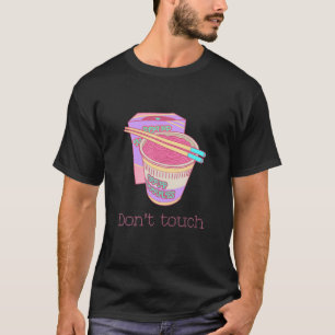 Kühl Nicht berühren Ramen. T-Shirt