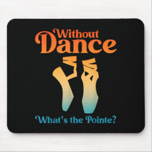 Kühle Balletkunst für Frauen Mädchen Balletttänzer Mousepad