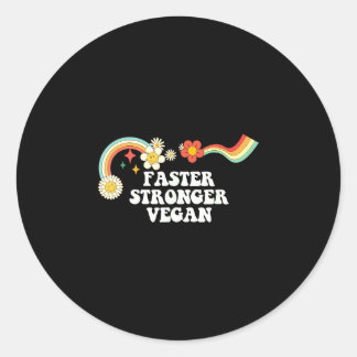 Kühle groovy Zitat schneller stärker vegane Aussag Runder Aufkleber