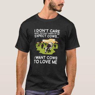 Kuhliebhaber Ist Mir Egal Was Irgendjemand Von Mir T-Shirt
