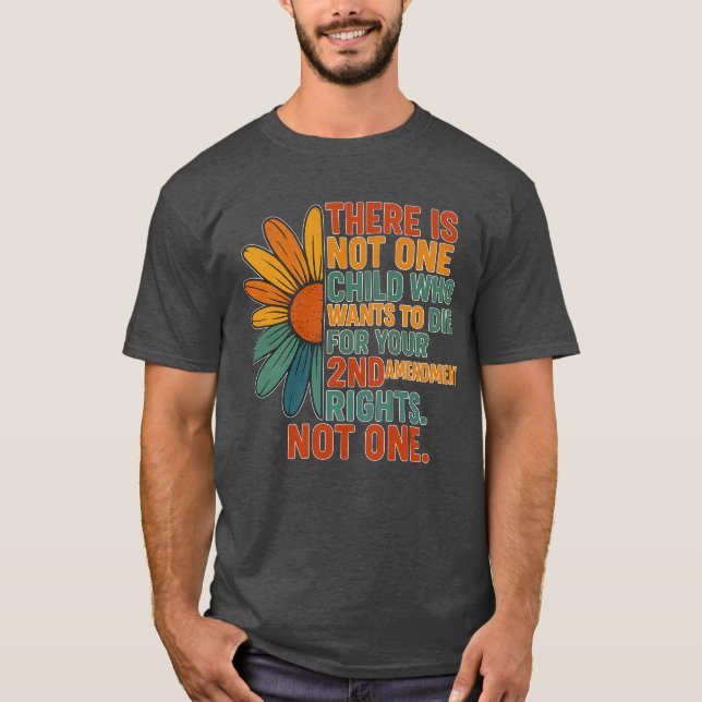 kühne Anti-Gun-Aussage mit farbenfroher Daisy Art T-Shirt (Vorderseite)