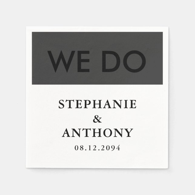 kühne moderne BW "We Do"-Hochzeit | Sauberes Layou Serviette (Vorderseite)