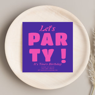 Kühne rosa Typografie Lasst uns Party! Stilvoll Ge Einladung