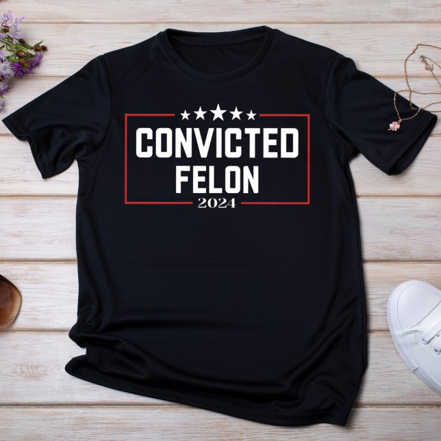 kühne verurteilte Felon 2024 T-Shirt (Von Creator hochgeladen)