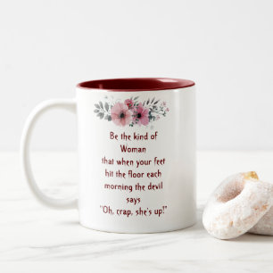 kühne weibliche Tasse "Oh Crap She is up"