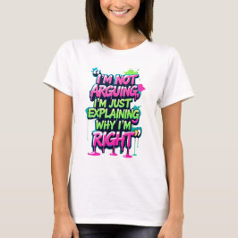 Kühnes Zitat Neon Graffiti Design T-Shirt