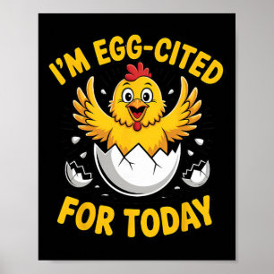 Küken Design Hühnerliebhaber Egg-cited Schlüpfende Poster