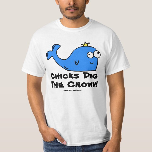 Küken graben die Krone! T-Shirt (Vorderseite)