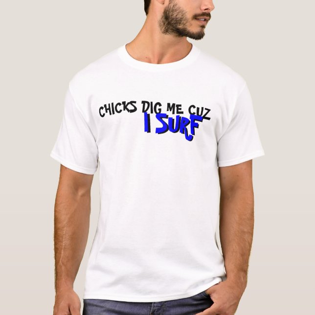 KÜKEN GRABEN MICH CUZ, ICH SURFEN, ICH SURFEN T-Shirt (Vorderseite)
