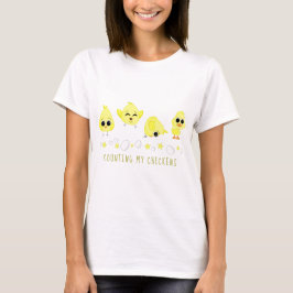 Küken und Enkeln, die mein Sprichwort bei Hühnern  T-Shirt