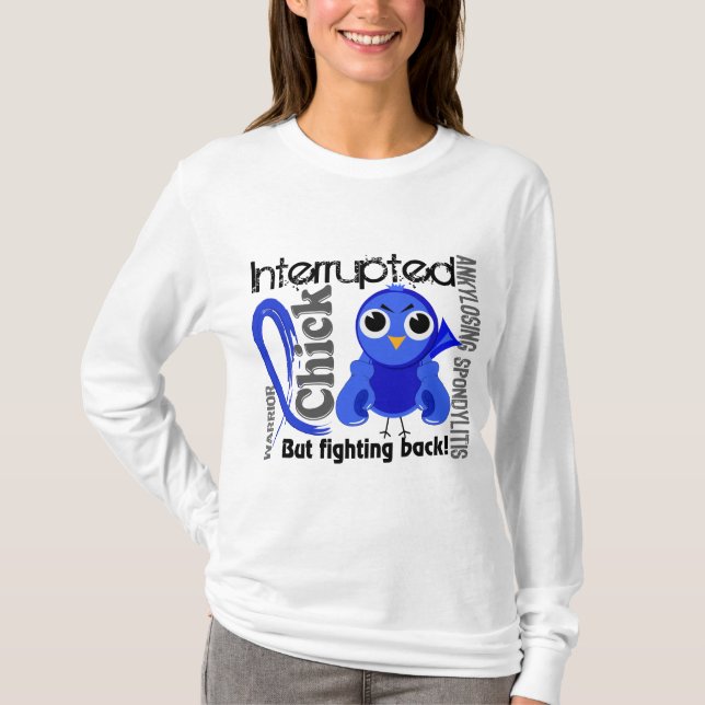 Küken unterbrach 3 Ankylosing Spondylitis T-Shirt (Vorderseite)
