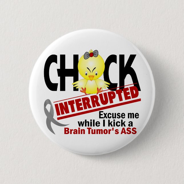 Küken unterbrach Hirntumor 2 Button (Vorderseite)