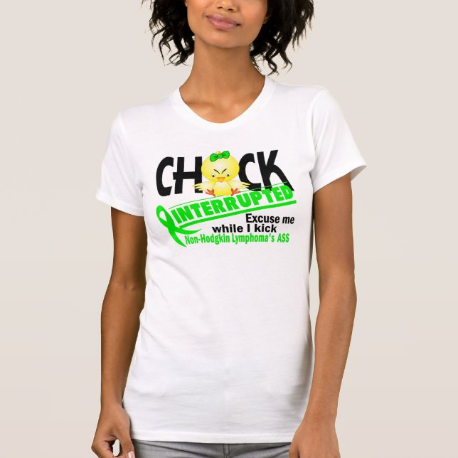Küken unterbrach Non-Hodgkins Lymphom 2 T-Shirt (Vorderseite)