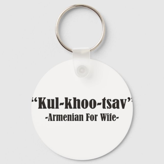 Kul-Khoo-tsav Armenian für Ehefrau Schlüsselanhänger (Vorderseite)