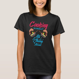Kulinarische Künste Kochküche Koch Kochmesser Nahr T-Shirt