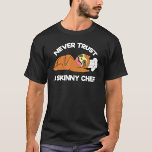 Kulinarisches Restaurant Vertrauen Sie nie auf ein T-Shirt