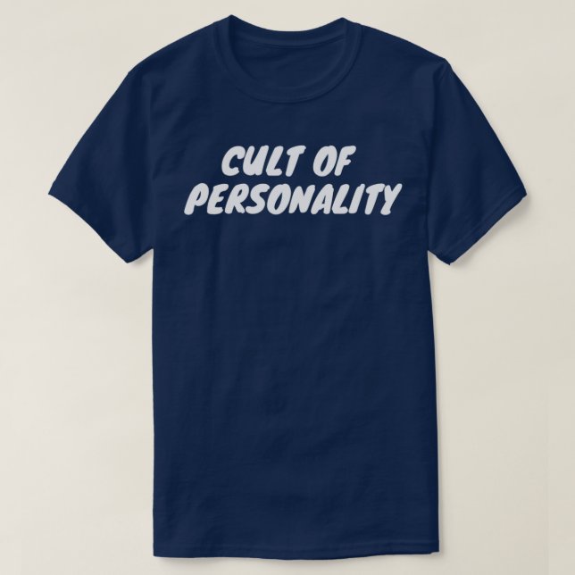 Kult der Persönlichkeit T-Shirt (Design vorne)