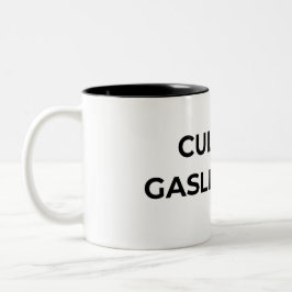 Kultur ist Gaslighting-Typografischer Minimalist Zweifarbige Tasse