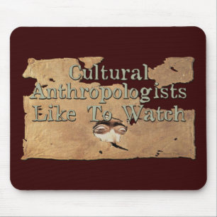Kulturelle Anthropologen schauen gerne zu Mousepad