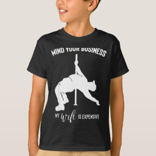 Kümmere dich um deine Angelegenheiten, meine Frau T-Shirt