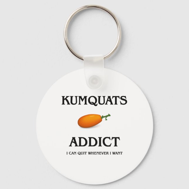Kumquats Addict Schlüsselanhänger (Vorderseite)