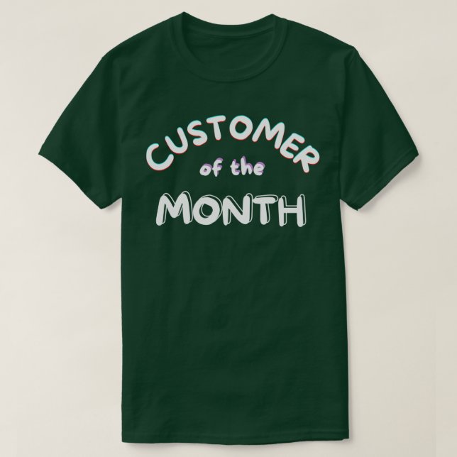 Kunde des Monats T-Shirt (Design vorne)