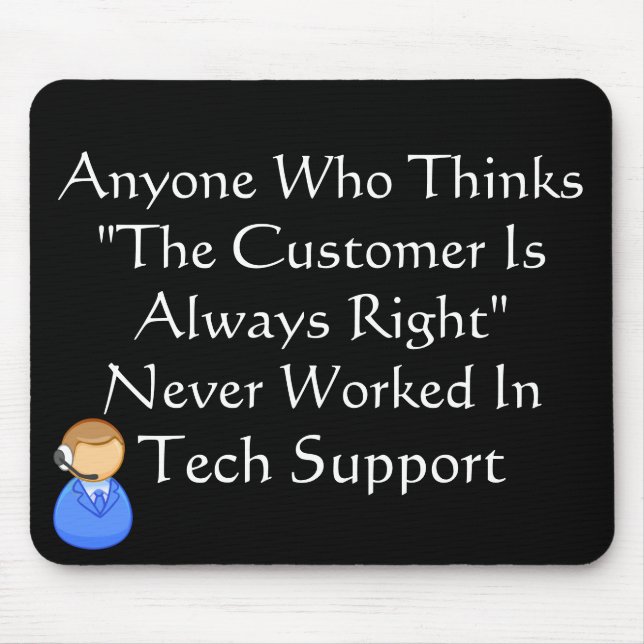 Kunde ist immer falsch mousepad (Vorne)