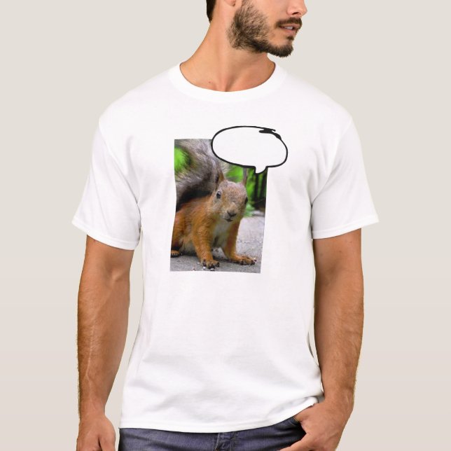 Kundengerechte Eichhörnchen-Gedanken-Blase sagen T-Shirt (Vorderseite)